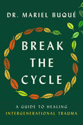 Break the Cycle: A Guide to Healing