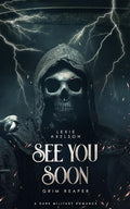 See You Soon (Book #1 of the Scarred Executioners Series)