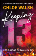 Keeping 13 (Los Chicos De Tommen #2)