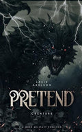 Pretend (Book #3 of the Scarred Executioners Series)