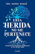 Esta Herida No Me Pertenece