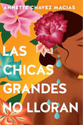 Las Chicas Grandes No Lloran