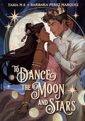 To Dance the Moon and Stars