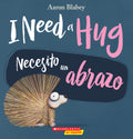 I Need a Hug/Necesito un Abrazo