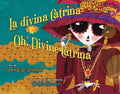 La Divina Catrina/ Oh, Divine Catrina