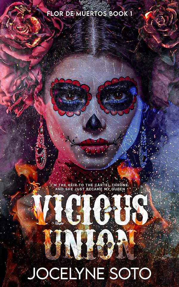 Vicious Union (Book #1 of Flor de Muertos Series)