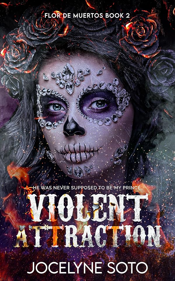 Violent Attraction (Book #2 of Flor de Muertos Series)