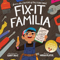 Fix-It Familia/ La Familia Ayudante
