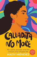 Calladita No More