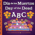 Day of the Dead ABC / Día de los Muertos ABC: A Bilingual Alphabet Book to Celebrate This Magical Holiday